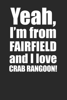 Paperback Fairfield Crab Rangoon Lover 120 Page Notebook Lined Journal Book