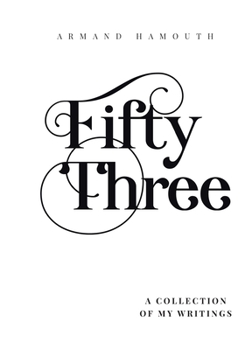 Paperback Fifty Three: A Collection of My Writings Book