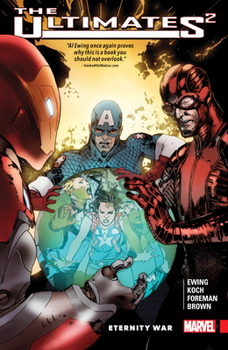 The Ultimates², Volume 2: Eternity War - Book #4 of the Ultimates by Al Ewing