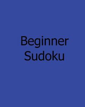 Paperback Beginner Sudoku: Enjoyable, Large Grid Puzzles Book