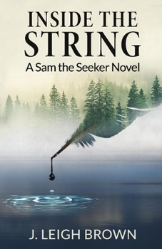 Paperback Inside the String: A Sam the Seeker Novel Book