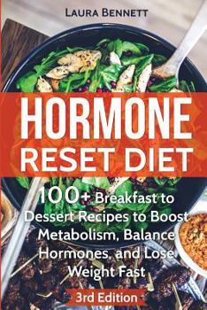 Paperback Hormone Reset Diet: 60+ Breakfast to Dessert Recipes to Boost Metabolism, Balance Hormones, and Lose Weight Fast Book