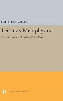 Hardcover Leibniz's Metaphysics: A Historical and Comparative Study Book