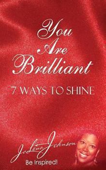 Paperback You Are Brilliant, 7 Ways to Shine: Supporting New Authors Edition Book