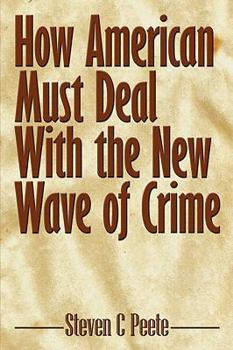 Paperback How American Must Deal With the New Wave of Crime Book