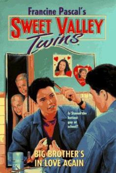 Big Brother's in Love Again (Sweet Valley Twins, #104) - Book #104 of the Sweet Valley Twins