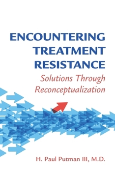 Paperback Encountering Treatment Resistance: Solutions Through Reconceptualization Book