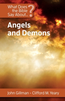 Paperback What Does the Bible Say about Angels and Demons Book