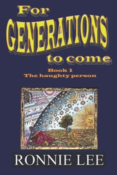 Paperback For Generations to come - Book 1 The haughty person Book