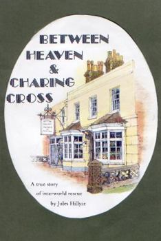 Hardcover Between Heaven and Charing Cross Book
