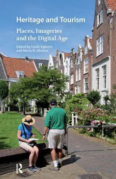 Paperback Heritage and Tourism: Places, Imageries and the Digital Age Book