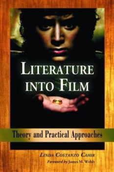 Paperback Literature Into Film: Theory and Practical Approaches Book