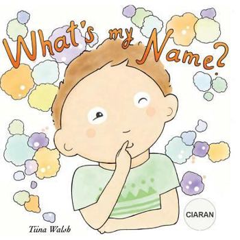 Paperback What's my name? CIARAN Book
