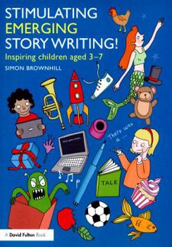 Paperback Stimulating Emerging Story Writing!: Inspiring children aged 3-7 Book