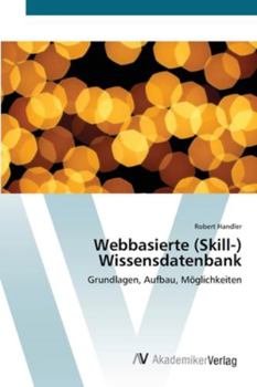 Paperback Webbasierte (Skill-) Wissensdatenbank [German] Book