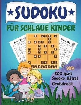 Paperback Sudoku für schlaue Kinder: 200 lustige Dino-Sudoku-Rätsel mit Lösung für Kinder ab 8 Jahren [German] Book