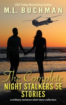 Paperback The Complete Night Stalkers 5E Stories: a Special Operations military romance collection Book