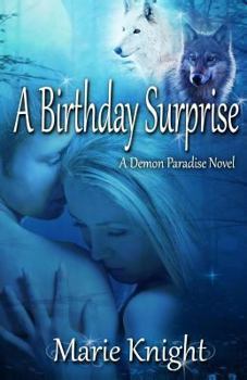 Paperback A Birthday Surprise: (A Demon Paradise Novel #1) Book