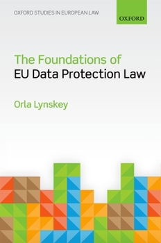Hardcover The Foundations of Eu Data Protection Law Book