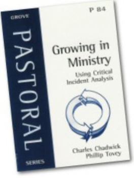 Paperback Growing in Ministry: Using Critical Incident Analysis in Pastoral Care (Pastoral) Book