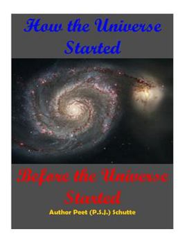 Paperback How The Universe Started Before the Universe Started Book