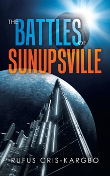 Paperback The Battles of Sunupsville Book