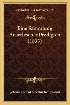 Paperback Eine Sammlung Auserlesener Predigten (1835) [German] Book