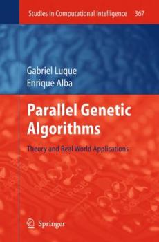 Hardcover Parallel Genetic Algorithms: Theory and Real World Applications Book
