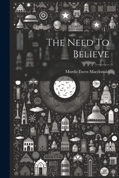 Paperback The Need To Believe Book