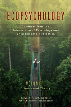 Hardcover Ecopsychology: Advances from the Intersection of Psychology and Environmental Protection [2 Volumes] Book