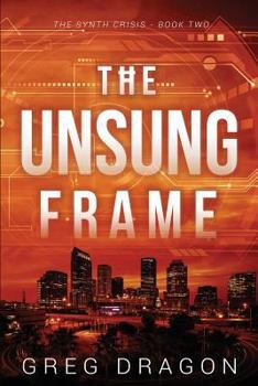 Paperback The Unsung Frame: A Technothriller Book