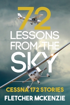 Paperback 72 Lessons From The Sky: Cessna 172 Book