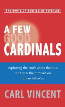 A Few Good Cardinals: The Rule, The Key & Human Behavior