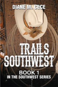 Paperback Trails Southwest: Book 1 in the Southwest Series Book