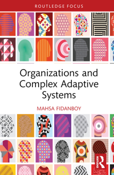 Hardcover Organizations and Complex Adaptive Systems Book