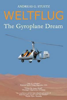Paperback Weltflug: The Gyroplane Dream Book