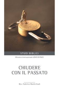 Paperback Chiudere con il passato [Italian] Book