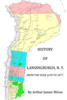 Paperback History of Lansingburgh, N.Y. from the Year 1670 to 1877 Book