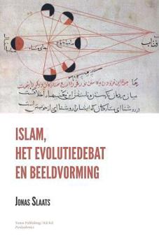 Paperback Islam, het Evolutiedebat en Beeldvorming [Dutch] Book