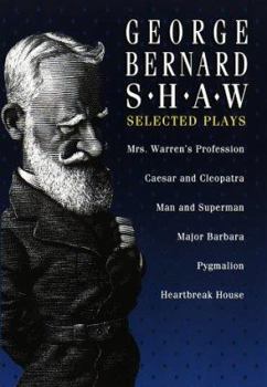 Hardcover George Bernard Shaw: Selected Plays Book