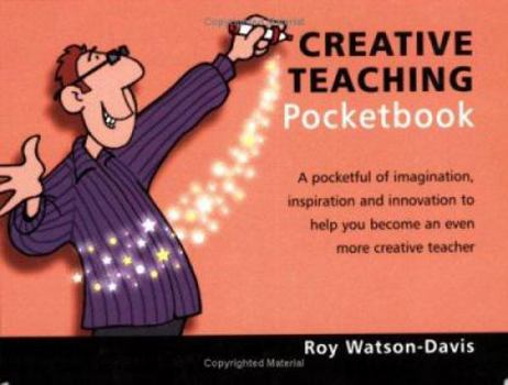 The Creative Teaching Pocketbook - Book  of the Teachers' Pocketbooks