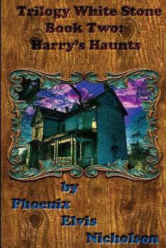 Paperback Trilogy White Stone Book Two: Harry's Haunts Book