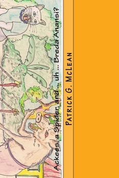 Paperback Ackees, a Spider, and ... uh ... Breda Anansi? Book