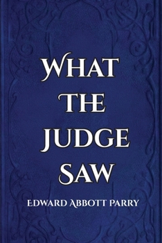 What the Judge Saw