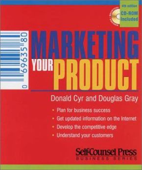 Paperback Marketing Your Product (Self-Counsel Business) [With CDROM] Book