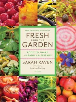 Hardcover Fresh from the Garden: Food to Share with Family and Friends Book