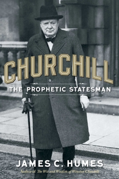 Paperback Churchill: The Prophetic Statesman Book