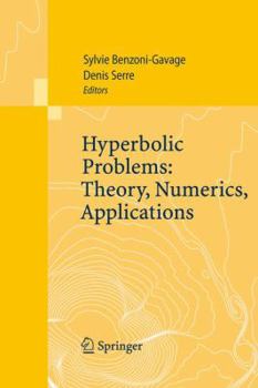 Hardcover Hyperbolic Problems: Theory, Numerics, Applications: Proceedings of the Eleventh International Conference on Hyperbolic Problems Held in Ecole Normale Book