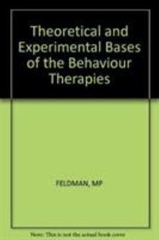 Paperback Theoretical and Experimental Bases of the Behaviour Therapies Book