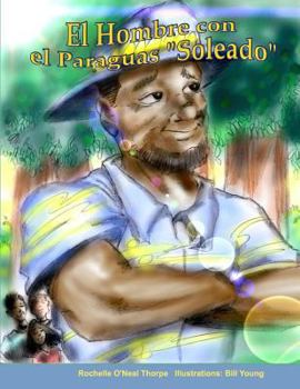 Paperback El Hombre con el Paraguas "Soleado": The Man with the Sunny Umbrella [Spanish] Book